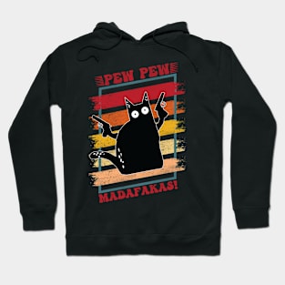 Pew Pew Madafakas Cat Shirts Hoodie